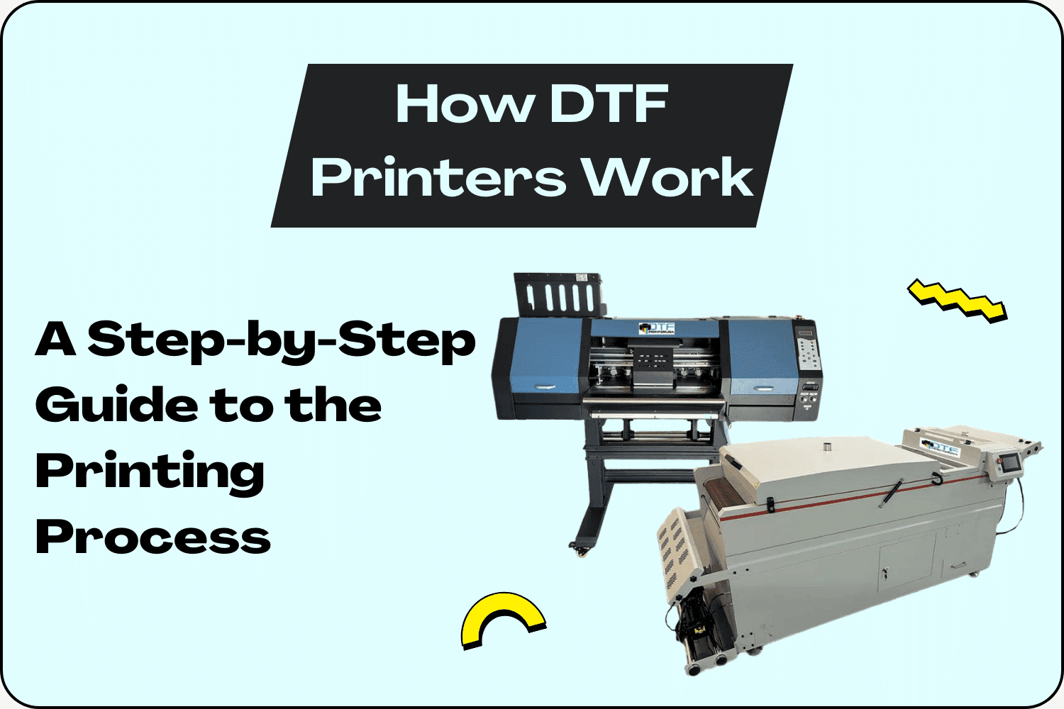 How DTF Printers Work